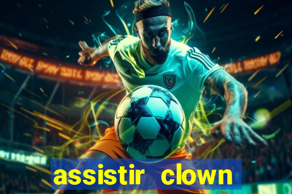 assistir clown (2014 dublado mega filmes)